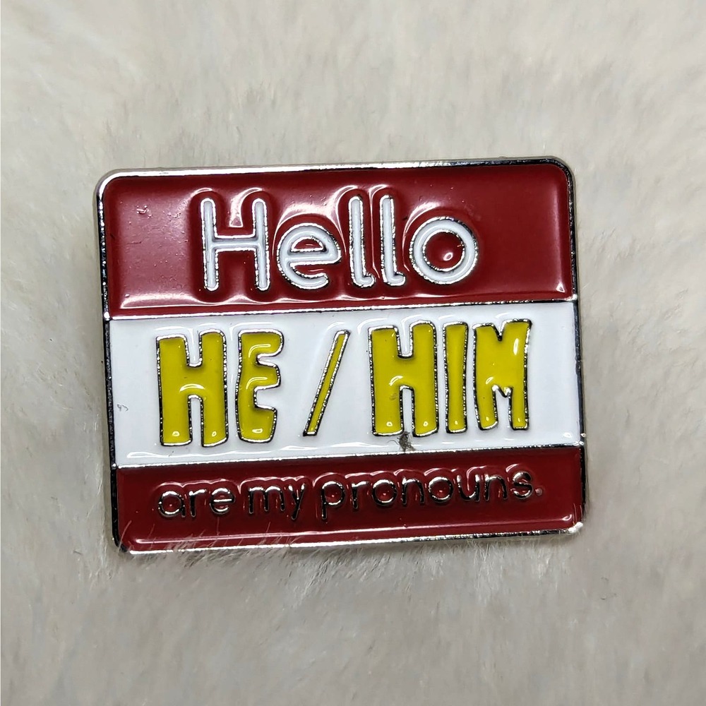 Pronoun Badge He / Him Name Tag Enamel Pin